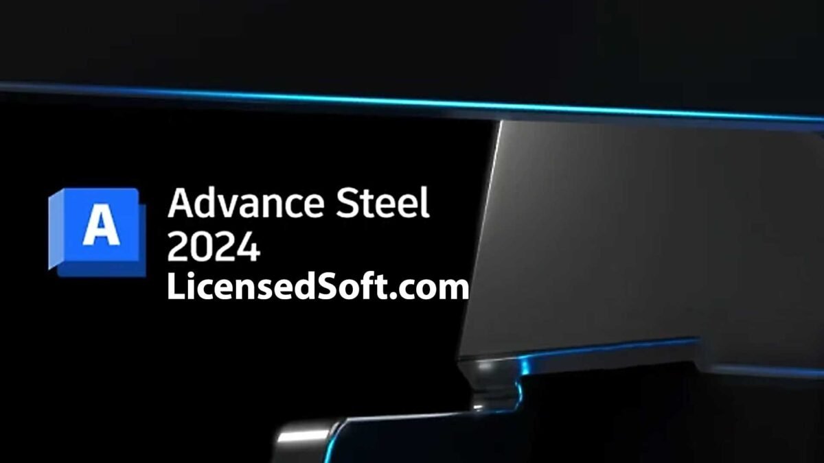 Autodesk Advance Steel 2024 Lifetime License - LicensedSoft