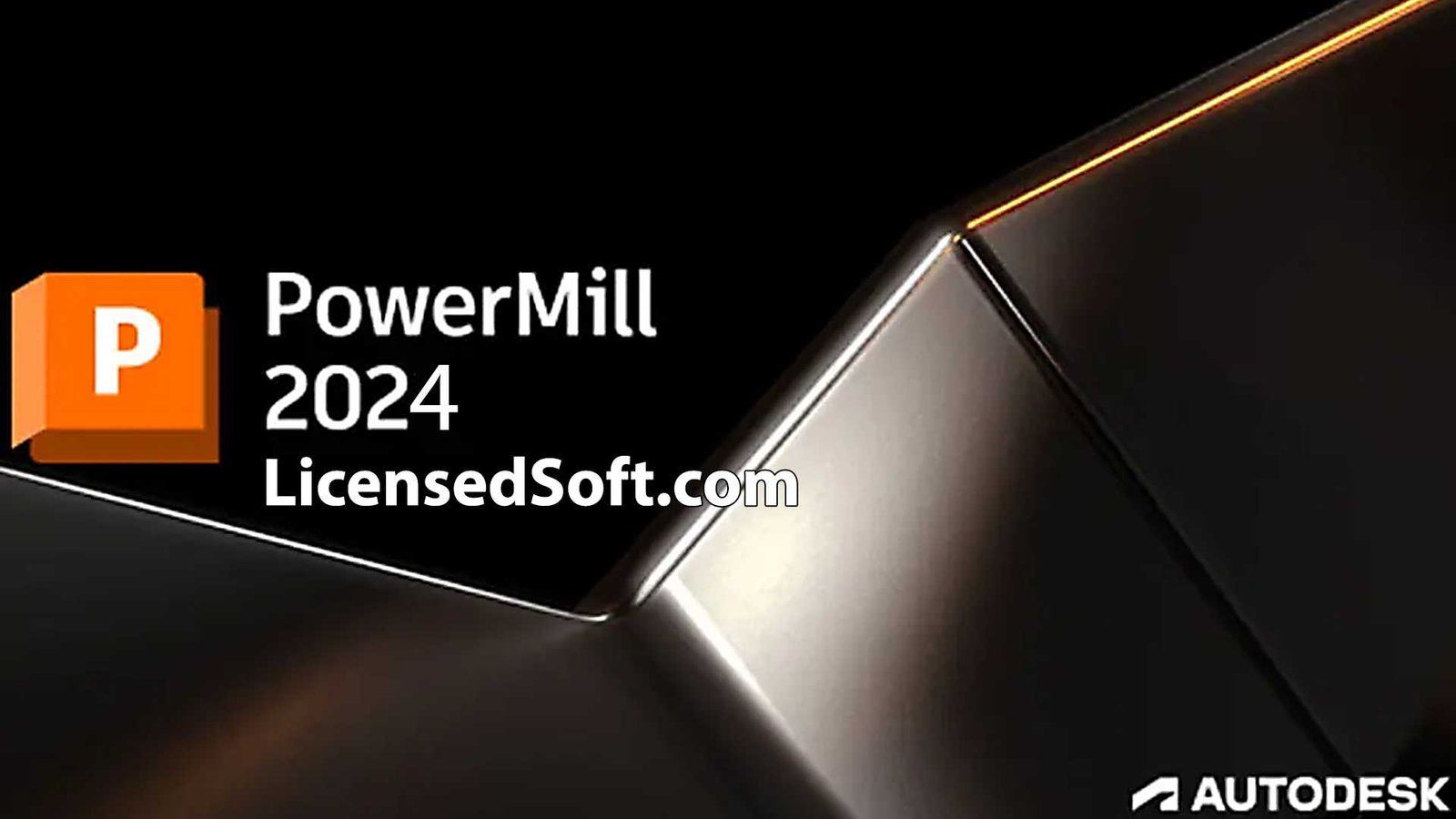 Autodesk Powermill Ultimate 2024.0.1 Lifetime License Cover Image By LicensedSoft