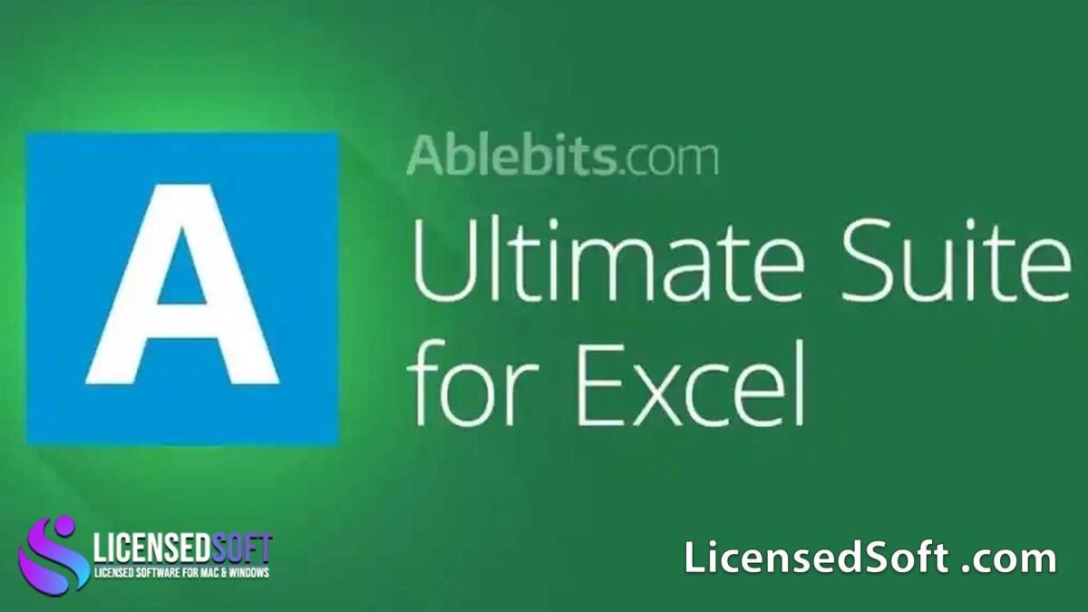 Ablebits Ultimate Suite for Excel Business Edition 2024 - LicensedSoft