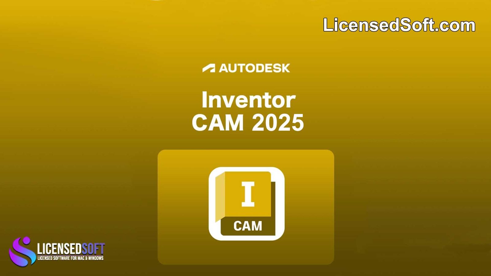 Autodesk InventorCAM Ultimate 2025 By LicensedSoft