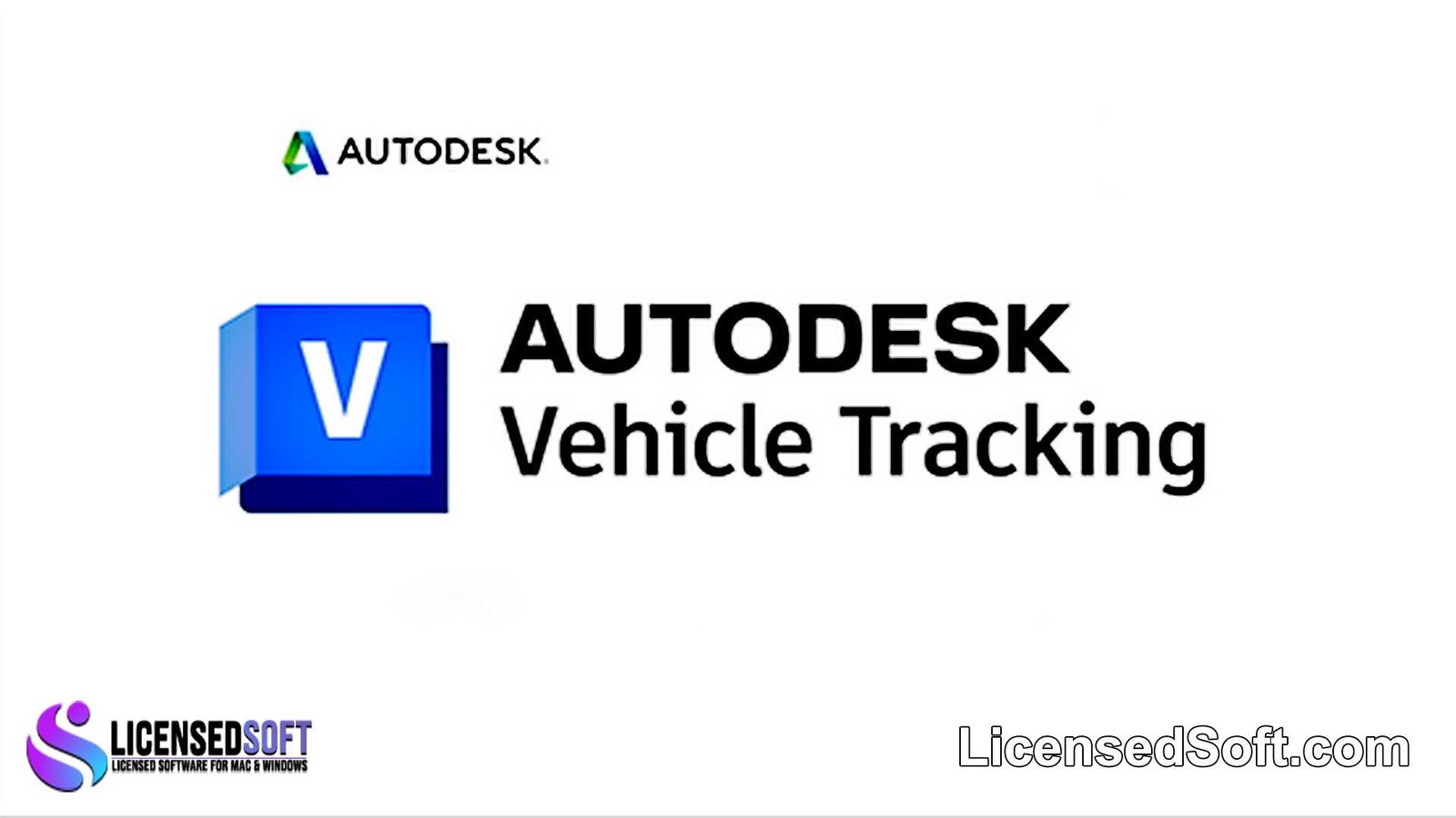 Autodesk Vehicle Tracking 2023 Perpetual License By LicensedSoft