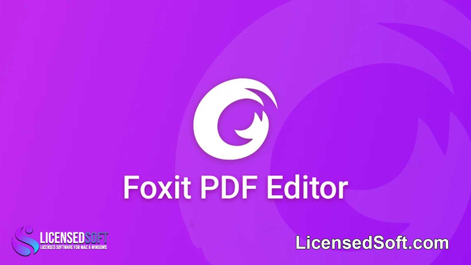 Foxit PDF Editor Pro 2024 Perpetual License By LicensedSoft