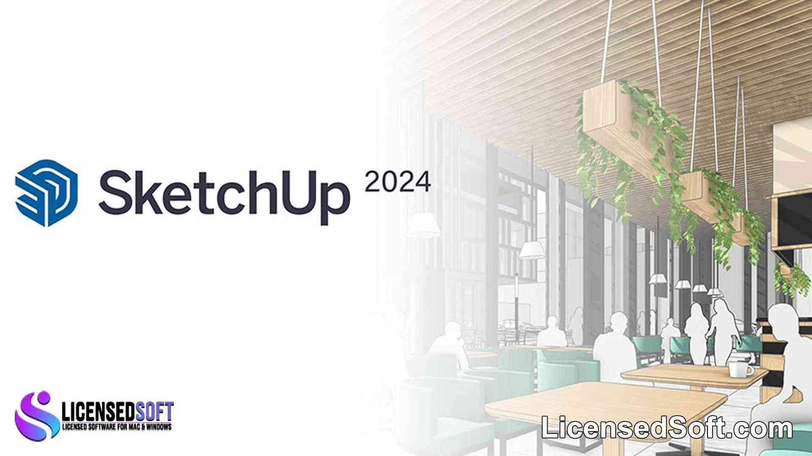 SketchUp Pro 2024 Perpetual License By LicensedSoft