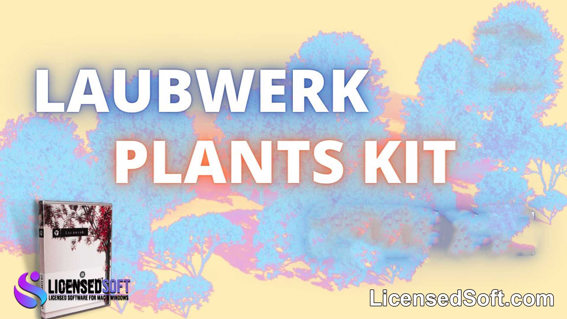 Laubwerk Plants Kit 1-7 v1.0.28 for SketchUp By LicensedSoft