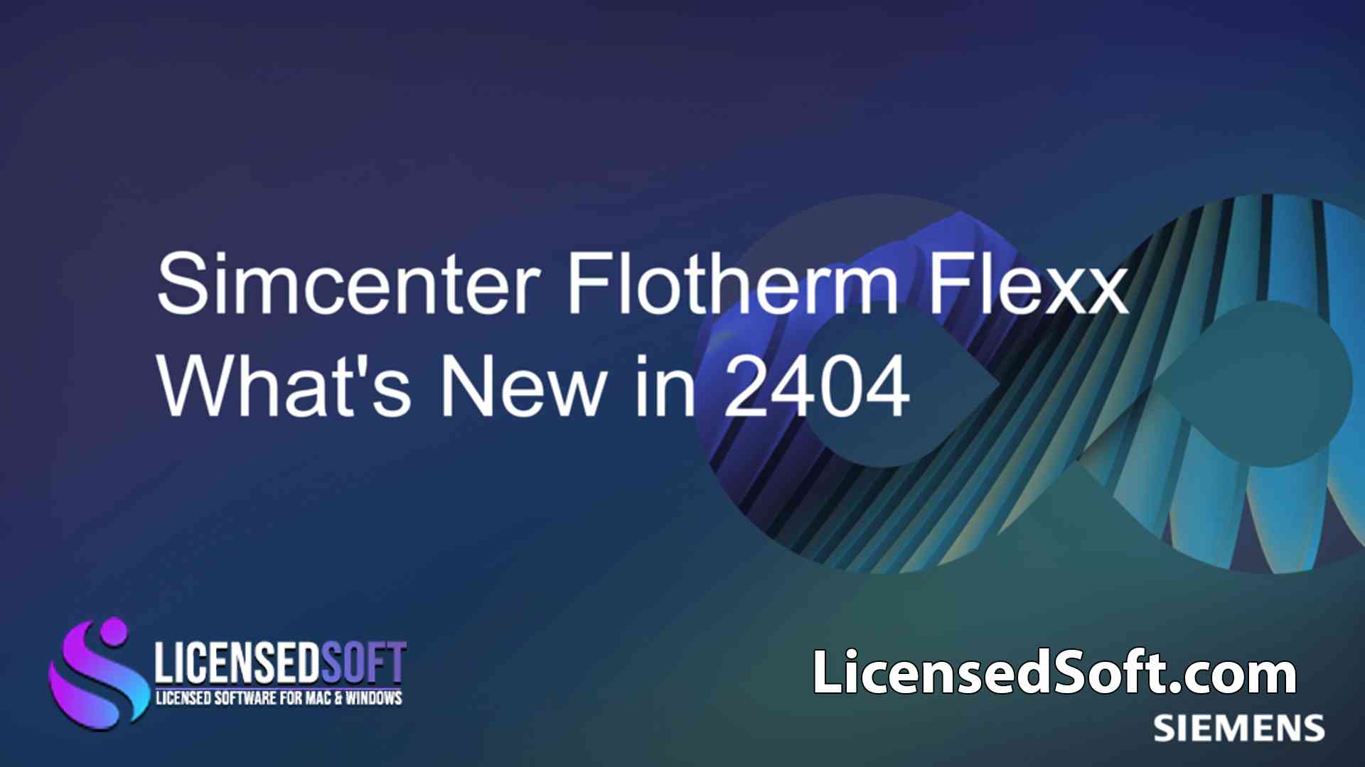 Siemens Simcenter FloTHERM 2404 Lifetime License By LicensedSoft